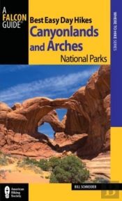 Best Easy Day Hikes Canyonlands And Arches National Parks