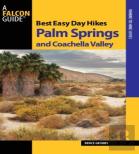 Best Easy Day Hikes Palm Springs And Coachella Valley