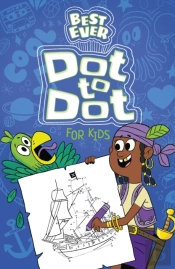 Best Ever Dot-To-Dot For Kids