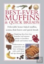Best Ever Muffins & Quick Breads