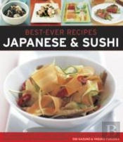 Best Ever Recipes: Japanese & Sushi
