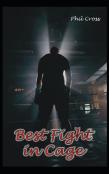 Best Fight In Cage
