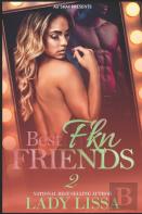 Best F'Kn Friends 2
