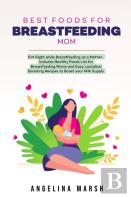 Best Foods For Breastfeeding Mom