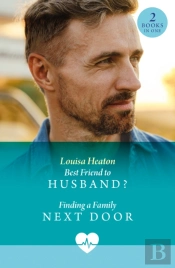 Best Friend To Husband? / Finding A Family Next Door