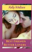 Best Friends Better Lovers