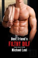 Best Friend'S Filthy Dilf