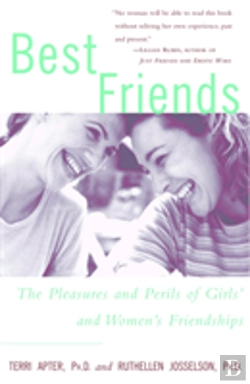 Bertrand.pt - Best Friends: The Pleasures And Perils Of Girls' And Women'S Friendships