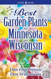 Best Garden Plants For Minnesota And Wisconsin