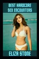 Best Hardcore Sex Encounters