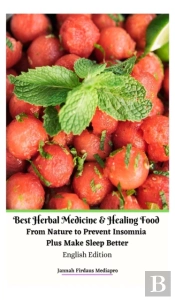 Best Herbal Medicine And Healing Food From Nature To Prevent Insomnia Plus Make Sleep Better English Edition Hardcover Version