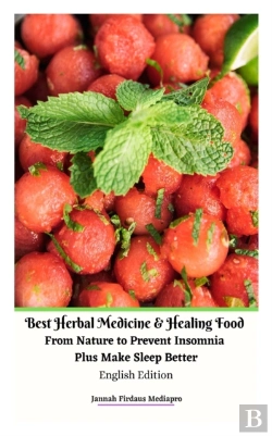 Bertrand.pt - Best Herbal Medicine And Healing Food From Nature To Prevent Insomnia Plus Make Sleep Better English Edition