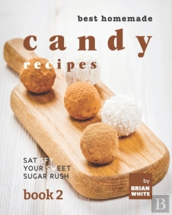 Bertrand.pt - Best Homemade Candy Recipes