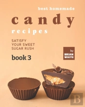 Best Homemade Candy Recipes