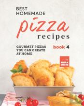 Best Homemade Pizza Recipes