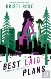 Best Laid Plans: A Samantha True Mystery