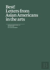 Best! Letters From Asian Americans In The Arts