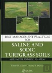Best Management Practices For Saline And Sodic Turfgrass Soils