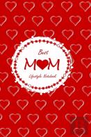Best Mom Lifestyle Write-In Notebook, Dotted Lines, 288 Pages, Wide Ruled, Medium Size 6 X 9 Inch (A5) Hardcover (Red)