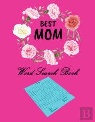 Best Mom Mother'S Day Word Search Book