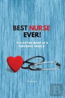Best Nurse Ever Notebook