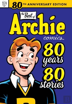 Bertrand.pt - Best Of Archie Comics: 80 Years, 80 Stories. The