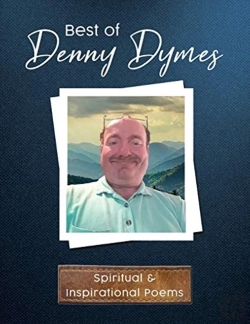 Bertrand.pt - Best Of Denny Dymes Spiritual And Inspirational Poems