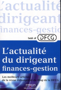 Bertrand.pt - Best Of Dfcg, L'Actualite Du Dirigeant Finance Gestion. Les Meilleures Articles De La Revue Echanges