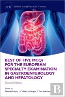 Best Of Five Mcqs For The European Specialty Examination In Gastroenterology And Hepatology