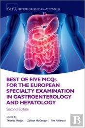 Best Of Five Mcqs For The European Specialty Examination In Gastroenterology And Hepatology