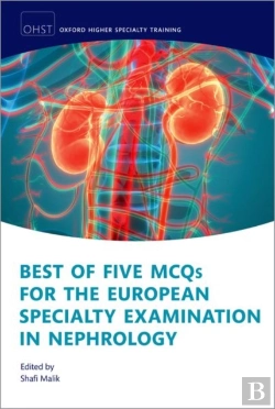 Bertrand.pt - Best Of Five Mcqs For The European Specialty Examination In Nephrology