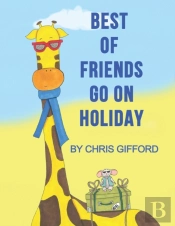 Best Of Friends Go On Holiday