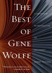 Best Of Gene Wolfe The