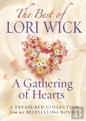 Best Of Lori Wick...A Gathering Of Hearts