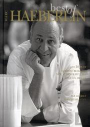 Best Of Marc Haeberlin ; Les 10 Plus Grandes Recettes De L'Auberge De L'Ill Tout En Images