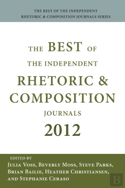 Bertrand.pt - Best Of The Independent Journals In Rhetoric And Composition 2012, The