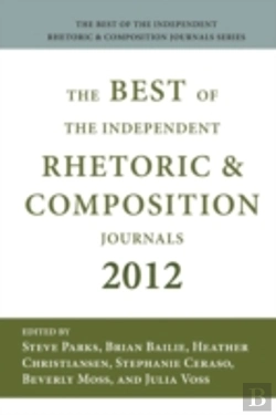 Bertrand.pt - Best Of The Independent Journals In Rhetoric And Composition 2012