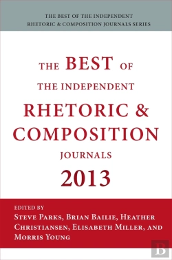Bertrand.pt - Best Of The Independent Journals In Rhetoric And Composition 2013