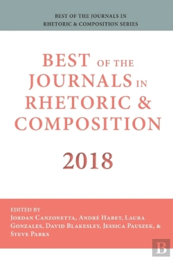 Bertrand.pt - Best Of The Journals In Rhetoric And Composition 2018