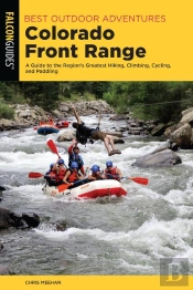 Best Outdoor Adventures Colorado Front Range