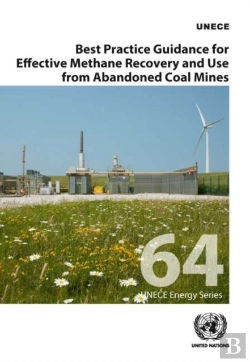 Bertrand.pt - Best Practice Guidance For Effective Methane Recovery And Use From Abandoned Coal Mines