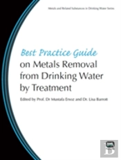 Best Practice Guide On Metals Removal From Drinking Water By Treatment