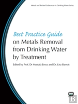 Bertrand.pt - Best Practice Guide On Metals Removal From Drinking Water By Treatment