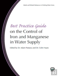 Bertrand.pt - Best Practice Guide On The Control Of Iron And Manganese In Water Supply