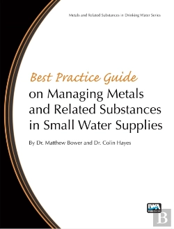 Bertrand.pt - Best Practice Guide On The Management Of Metals In Small Water Supplies