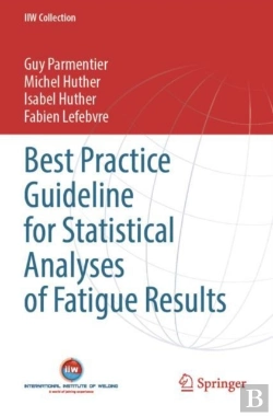 Bertrand.pt - Best Practice Guideline For Statistical Analyses Of Fatigue Results