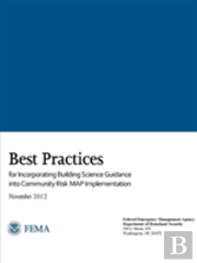 Best Practices For Incorporating Building Science Guidance Into Community Risk Map Implementation