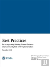 Best Practices For Incorporating Building Science Guidance Into Community Risk Map Implementation