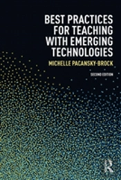 Best Practices For Teaching With Emerging Technologies