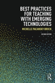 Best Practices For Teaching With Emerging Technologies